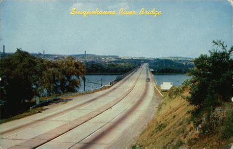 Susquehanna River Bridge Pennsylvania Postcard