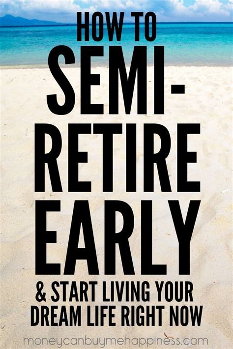 How To Semi Retire In Your 30s Early Retirement