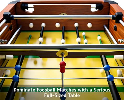 dominate foosball matches with a serious full sized table vassar chamber