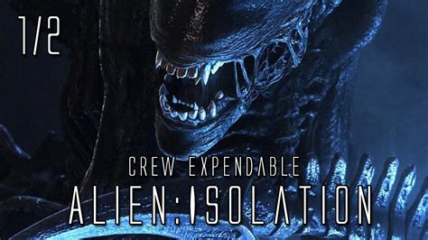 Alien Isolation Crew Expendable 12 Youtube