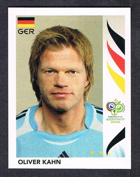 His height is 188 cm. #19 Oliver Kahn Panini Germany 2006 World Cup sticker ...