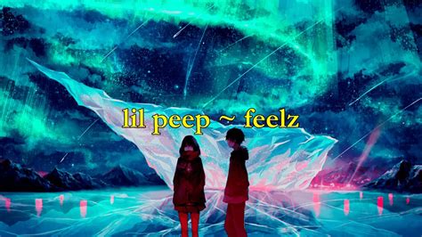 Lil Peep Feelz Lyrics Youtube