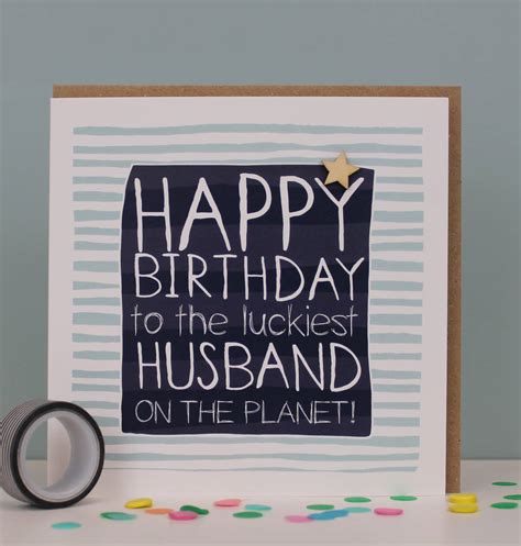 Luckiest Husband On The Planet Birthday Card By Molly Mae