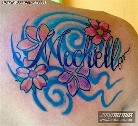 Tattoo Of Names Michell Flowers
