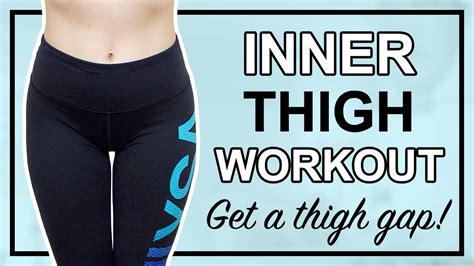 💪 Leg Slimming Inner Thigh Workout Get A Thigh Gap 👠 Youtube