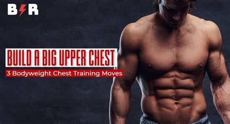 Moves On How To Build Upper Chest With Bodyweight Training