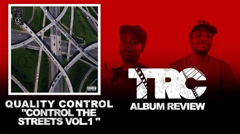 Quality Control Control The Streets Vol 1 Reactionreview Youtube