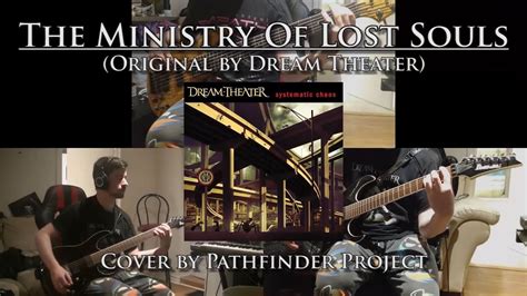 The Ministry Of Lost Souls Dream Theater Cover Pathfinder Project