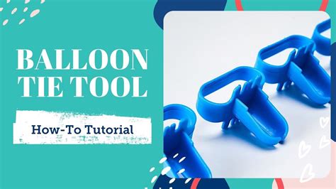 How To Use A Balloon Tie Tool Easy Balloon Knot Technique