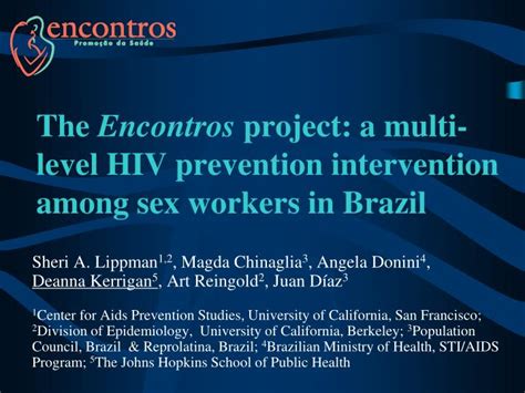 Ppt The Encontros Project A Multi Level Hiv Prevention Intervention