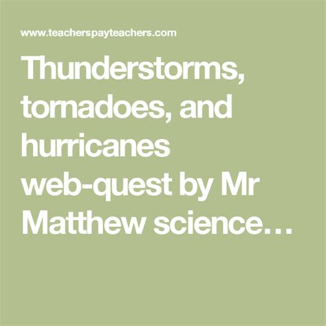 Intro Or Review Of Thunderstorms Tornadoes And Hurricanes Web Quest