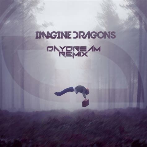 Stream Imagine Dragons Radioactive Daydream Remix By Official