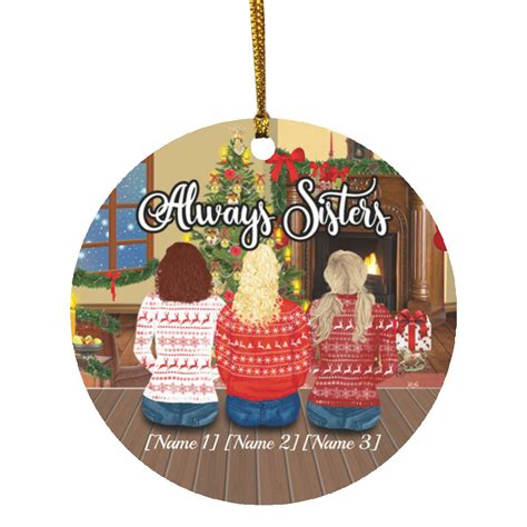 Personalized Sister Ts Sister Christmas Always Sisters For Three