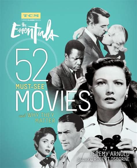 Turner Classic Movies The Essentials 52 Must See Movies And Why They