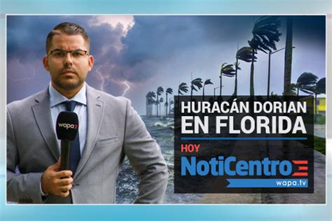 Cobertura Especial De Noticentro Sobre El Huracán Dorian En Florida
