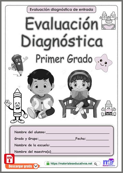 Evaluación Diagnóstica De Entrada Primer Grado Primeros Grados Material Educativo Evaluacion