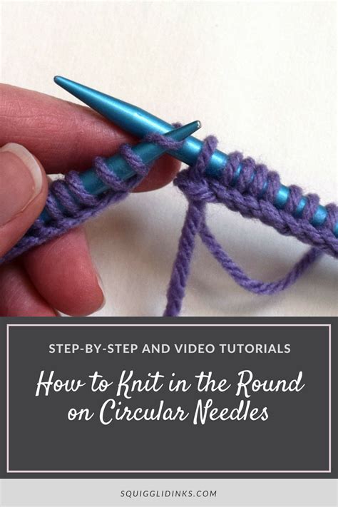 How To Knit In The Round On Circular Needles Squigglidinks