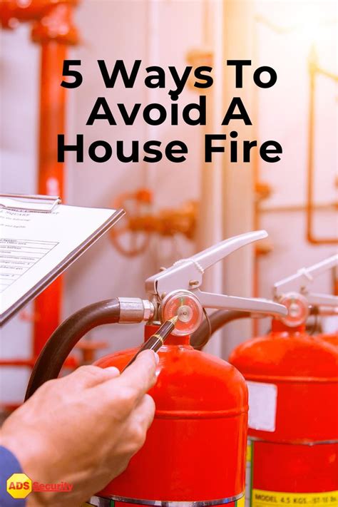 5 Ways To Prevent A House Fire In Your Home Fire Safety Tips Fire