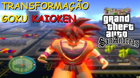 Download Mod Dbz TransformaÇÃo De Goku Kaioken Para Gta