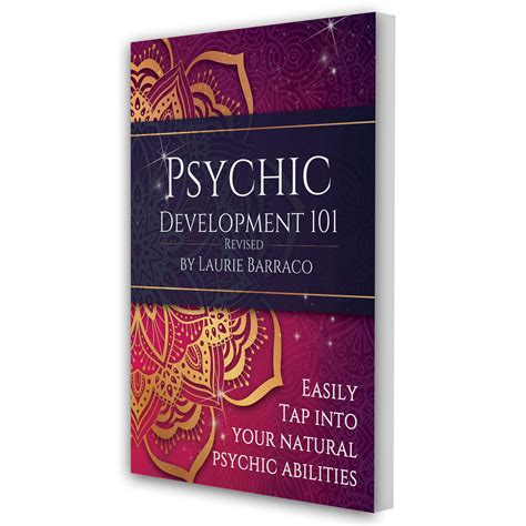 Psychic Development By Laurie Barraco Laurie Barraco