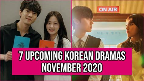 7 Upcoming Korean Dramas Release In November 2020 Youtube