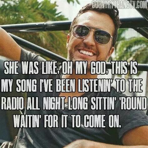 9 Luke Bryan Quotes From Songs Ideas