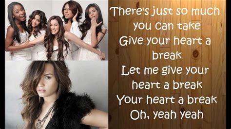 Fifth Harmony And Demi Lovato Give Your Heart A Break Lyrics On