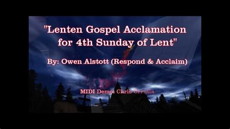 Gospel Acclamation 4th Sunday Of Lent Randa Alstott Youtube