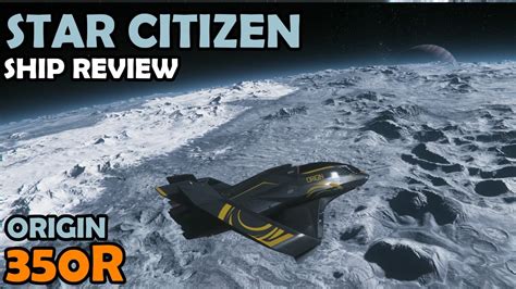 Origin 350r Ship Review And Tour Star Citizen 312 Gameplay Youtube