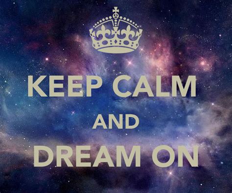 Keep Calm And Dream On Poster Samantha Keep Calm O Matic