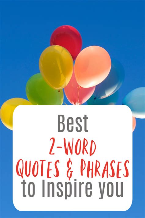 100 Best 2 Word Quotes And Phrases Two Powerful Words 2023
