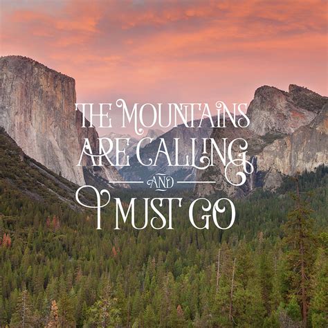 The Mountains Are Calling And I Must Go Photograph By Sheri Van Wert
