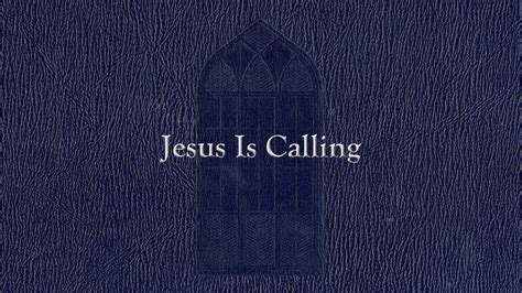 Jesus Is Calling Weekly Hymn Project Youtube