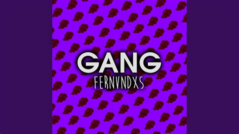 Gang Youtube