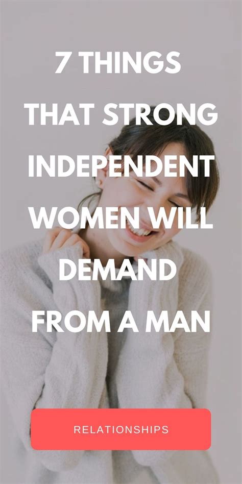 7 Things That Strong Independent Women Will Demand From A Man