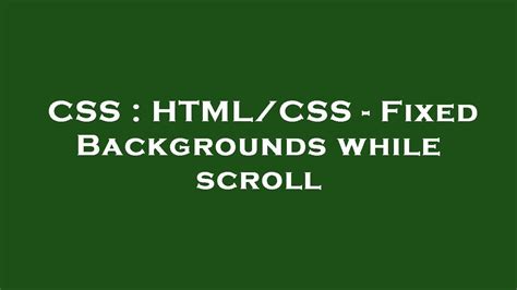 Css Htmlcss Fixed Backgrounds While Scroll Youtube