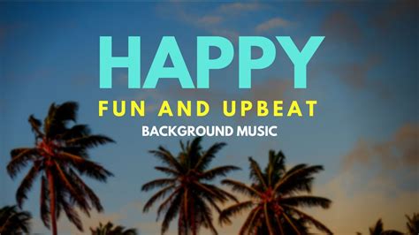 Happy Background Music Mp3 Free Download / KEI VANNY MUSIC - ANATOSHA