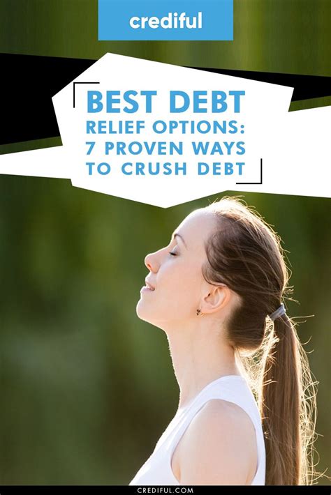 Best Debt Relief Options 7 Proven Ways To Crush Debt In 2021 Debt