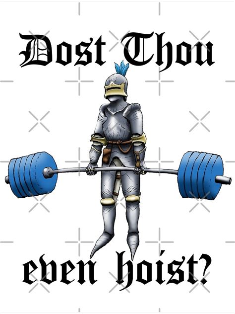 Dost Thou Even Hoist Poster For Sale By Mhmaille Redbubble