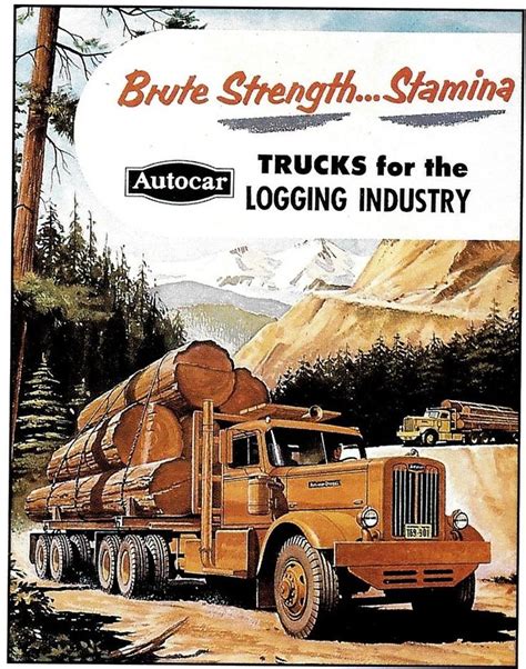An Advertisement For Trucks For The Logging Industry