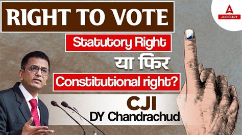 Right To Vote Statutory Right Ya Fir Constitutional Right Cji Dy