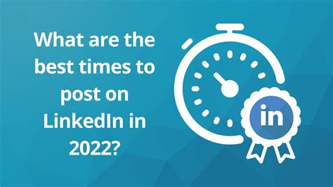 Whats The Best Time To Post On Linkedin In 2022 Fintech Circle