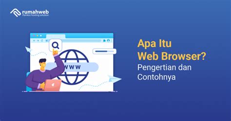 Apa Itu Web Browser Pengertian Dan Contohnya Rumahweb