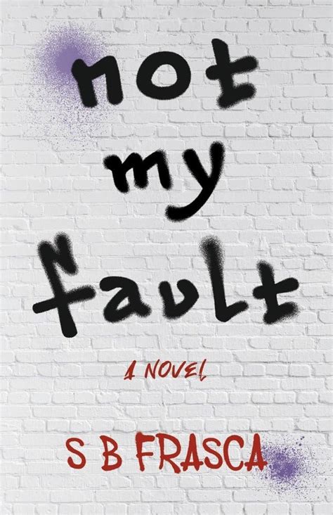 “not my fault” by sb frasca reader views book reviews