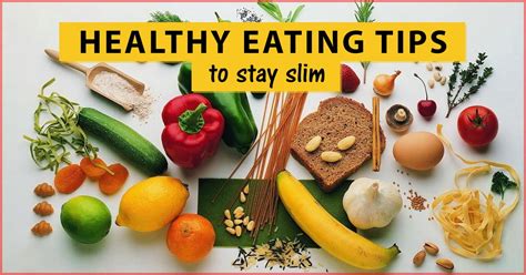 Healthy Eating Tips Simple Ways To Stay Slim And Fit