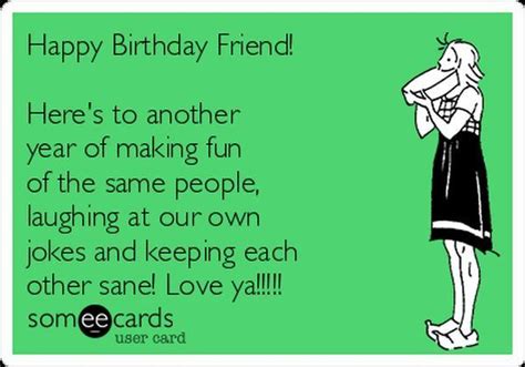 Happy Birthday Friend Funny Funny Birthday Meme Happy Birthday Funny Ecards