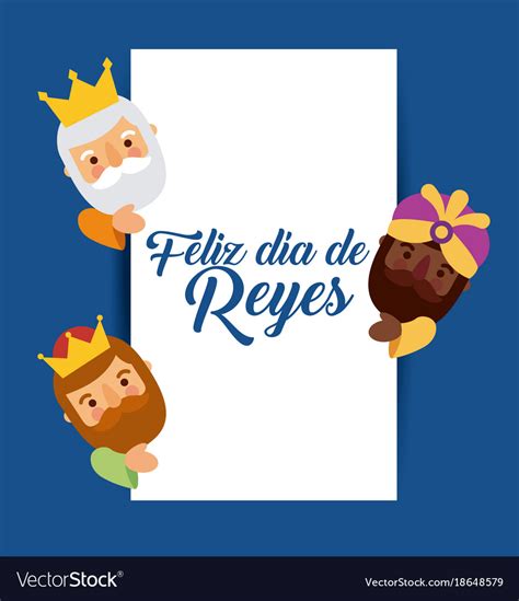 Feliz Dia De Los Reyes Three Magic Kings Bring Vector Image