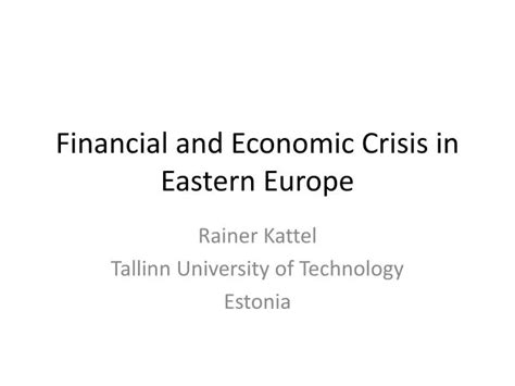 Ppt Financial And Economic Crisis In Eastern Europe Powerpoint Presentation Id4605602