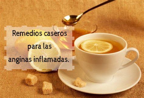 Los 7 Mejores Remedios Caseros Para Las Anginas Inflamadas Salud