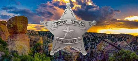 Tombstone And Deadwood Adventure Tours Tombstone Chamber Of Commerce